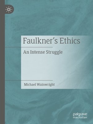 cover image of Faulkner's Ethics
